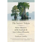 The Secret Token: Myth, Obsession, and the Search for the Lost Colony of Roanoke - Paperback