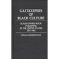 Gatekeepers of Black Culture: Black-Owned Book Publishing in the United States, 1817-1981 - Hardcover