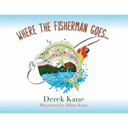 Where the fisherman goes... - Paperback