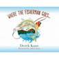 Where the fisherman goes... - Paperback