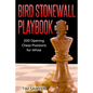 Bird Stonewall Playbook: 200 Opening Chess Positions for White - Paperback
