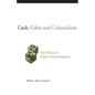 Cash, Color, and Colonialism: The Politics of Tribal Acknowledgment - Paperback