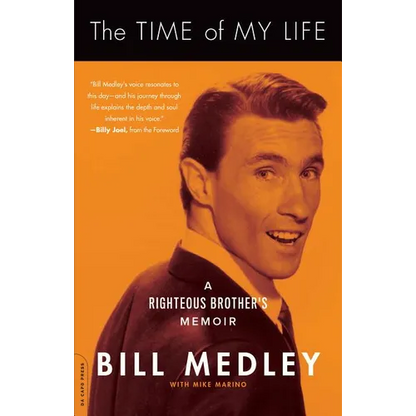 The Time of My Life: A Righteous Brother's Memoir - Paperback
