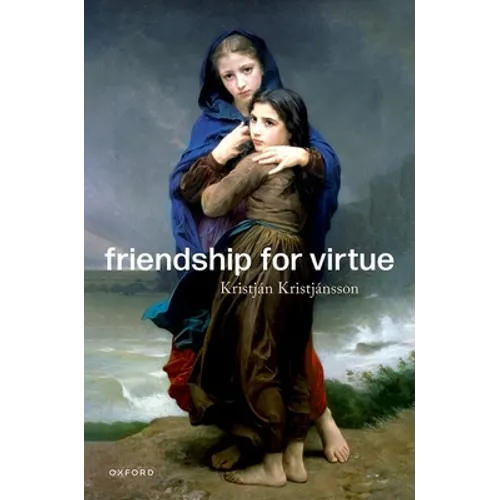 Friendship for Virtue - Hardcover