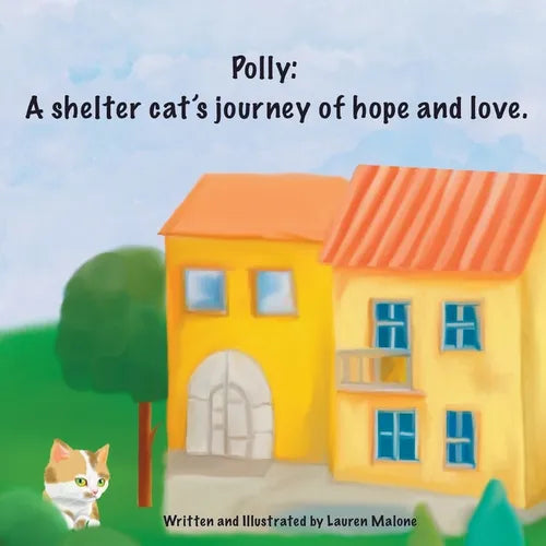 Polly: A shelter cat's story of hope and love - Paperback