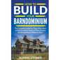 How To Build Your Barndominium - Paperback