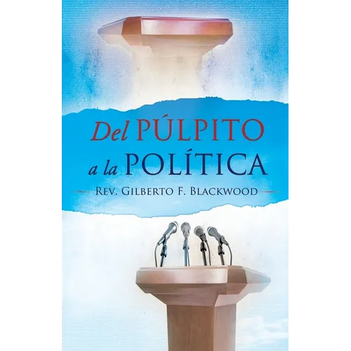 Del Pulpito a la Politica - Paperback