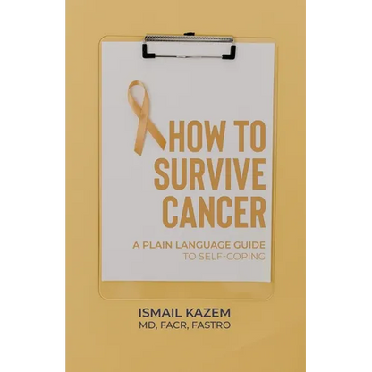 How to Survive Cancer: A plain language guide to self-coping - Paperback