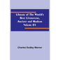 Library of the World's Best Literature, Ancient and Modern Volume 01 - Paperback