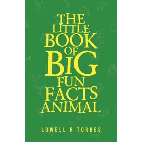 The Little Book of Big Fun Animal Facts - Paperback