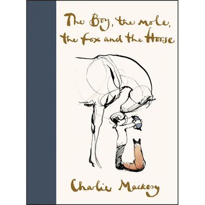 The Boy, the Mole, the Fox and the Horse - Hardcover