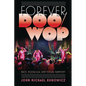Forever Doo-Wop: Race, Nostalgia, and Vocal Harmony - Paperback