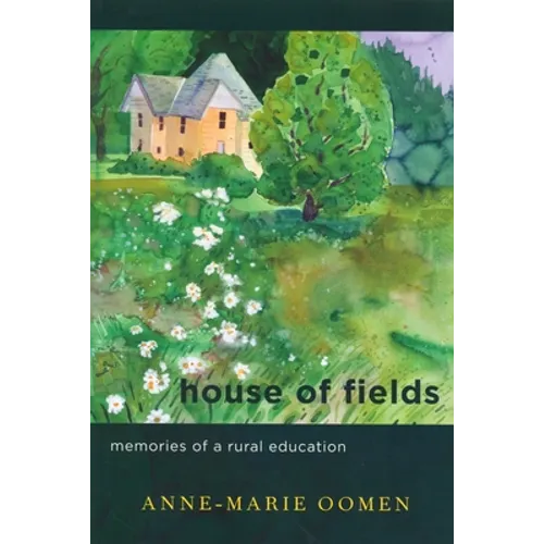 House of Fields: Memories of a Rural Education - Paperback