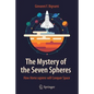 The Mystery of the Seven Spheres: How Homo Sapiens Will Conquer Space - Paperback