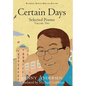 Certain Days: Selected Poems Volume Two - Hardcover