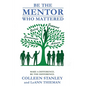 Be The Mentor Who Mattered - Paperback