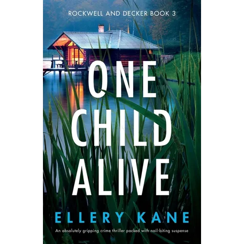 One Child Alive: An absolutely gripping crime thriller packed with nail-biting suspense - Paperback