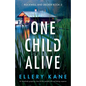 One Child Alive: An absolutely gripping crime thriller packed with nail-biting suspense - Paperback