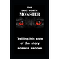 The Lake Worth Monster: Telling His Side of the Story - Paperback