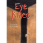 Eye KIllers - Paperback