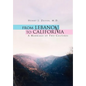 From Lebanon to California - Hardcover
