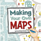 Making Your Own Maps - Hardcover