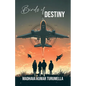 Birds of Destiny - Paperback