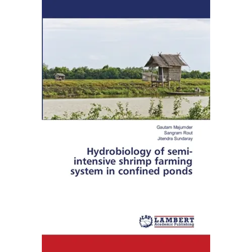 Hydrobiology of semi-intensive shrimp farming system in confined ponds - Paperback