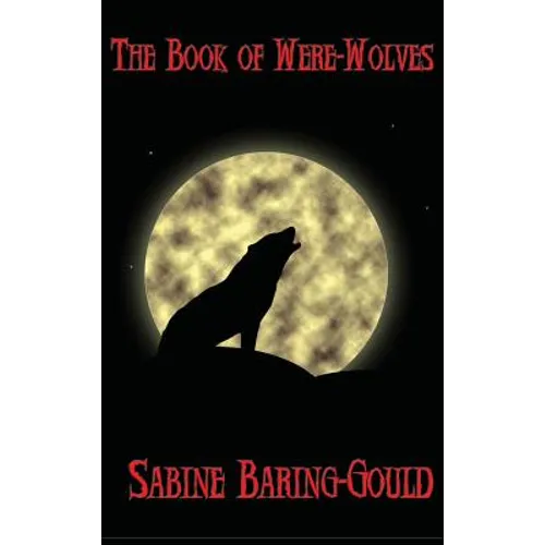 The Book of Were-Wolves - Hardcover