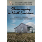 Sharecropping in North Louisiana: A Family's Struggle Through the Great Depression - Paperback