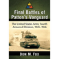 Final Battles of Patton's Vanguard: The United States Army Fourth Armored Division, 1945-1946 - Paperback