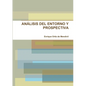 Análisis del Entorno Y Prospectiva - Paperback