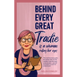 Behind Every Great Tradie is a Woman Rolling Her Eyes: The small business guide for women who run the numbers, lead the team, write the plan-and still - Paperback