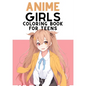 Anime Coloring Book For Teens: Cute Japanese Anime Coloring Pages for Teens and Adults - Paperback