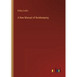 A New Manual of Bookkeeping - Paperback