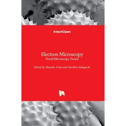Electron Microscopy: Novel Microscopy Trends - Hardcover