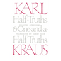 Half-Truths and One-And-A-Half Truths: Selected Aphorisms - Paperback