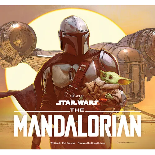 The Art of Star Wars: The Mandalorian (Season One): The Official Behind-The-Scenes Companion - Hardcover