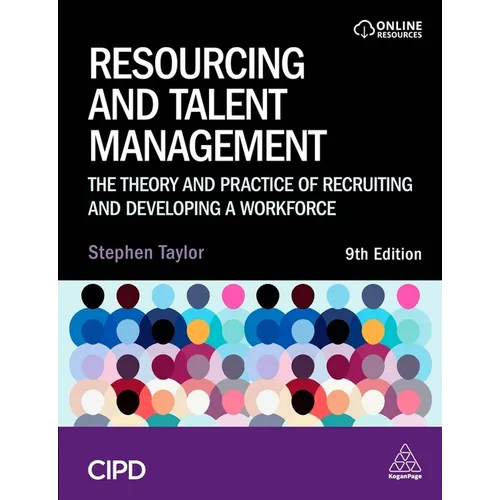Resourcing and Talent Management: The Theory and Practice of Recruiting and Developing a Workforce - Paperback