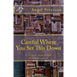 Careful Where You Set This Down: A Strategic Guide to Heal the Hoarder in You - Paperback