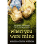 When You Were Mine - Paperback