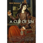 A Cup of Sin: Selected Poems - Hardcover