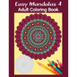 Easy Mandalas 4: Adult Coloring Book - Paperback