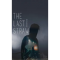 The Last Straw - Hardcover