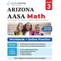 Arizona's Academic Standards Assessment (AASA) Test Prep: 3rd Grade Math Practice Workbook and Full-length Online Assessments: Arizona Test Study Guid - Paperback