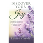 Discover Your Joy: Daily Splashes of Inspiration for Living an Abundant Life of Happiness, Blessings, and Inner Peace - Hardcover