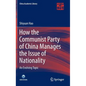 How the Communist Party of China Manages the Issue of Nationality: An Evolving Topic - Hardcover