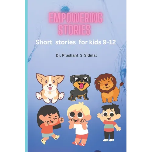 Empowering stories: Short stories for kids 9-12 - Paperback
