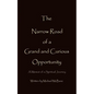 The Narrow Road of a Grand and Curious Opportunity - Paperback