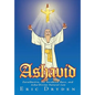 Ashavid: Zarathustra, the Nordkind Race, and Asha/Divine Natural Law - Hardcover